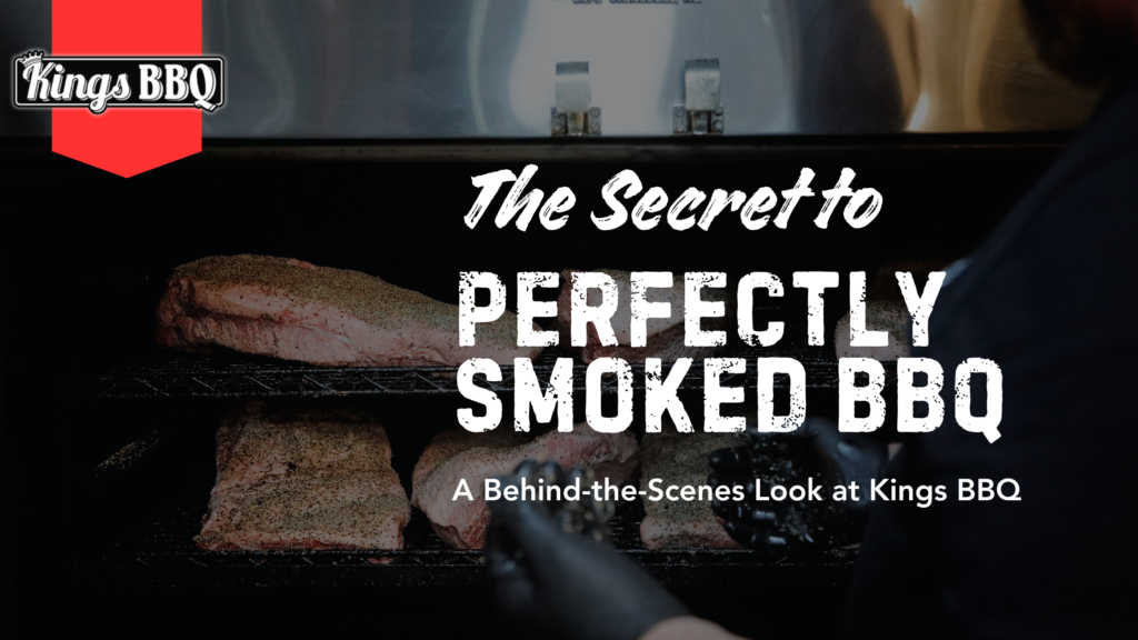 The Secret to Perfectly Smoked BBQ: A Behind-the-Scenes Look at Kings BBQ